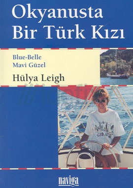 Okyanusta Bir Türk Kızı Blue-Belle Mavi Güzel