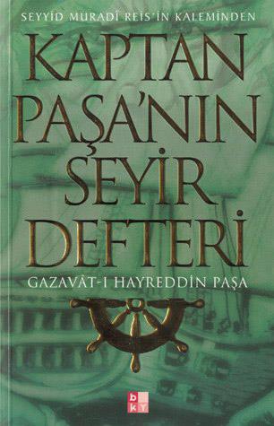 Denzici Kaitaplığı | Kaptan Paşa'nın Seyir Defteri - Gazavat-ı Hayreddin Paşa