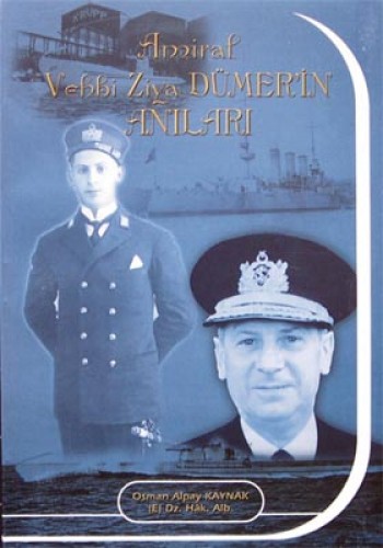 Denzici Kaitaplığı | Amiral Vehbi Ziya Dümer'in Anıları