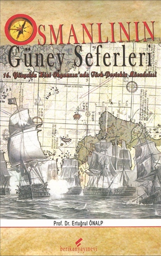 Denzici Kaitaplığı | Osmanlı'nın Güney Seferleri - 16. Yüzyılda Hint Okyanusu'nda Türk-Portekiz Mücadelesi