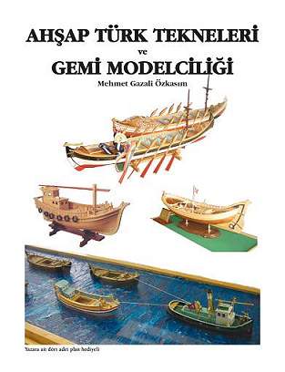 Ahşap Türk Tekneleri Ve Gemi Modelciliği