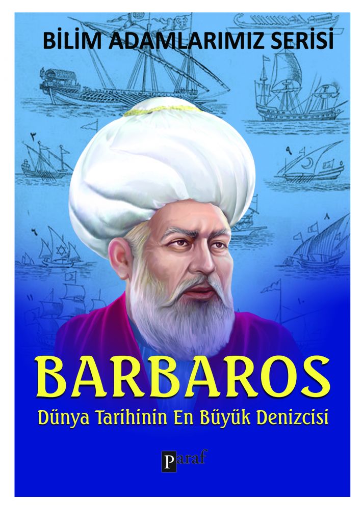 Barbaros - Dünya Tarihinin En Büyük Denizcisi