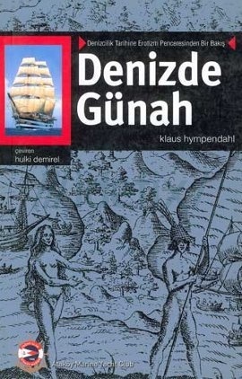 Denzici Kaitaplığı | Denizde Günah - Denizcilik Tarihine Erotizm Penceresinden Bir Bakış