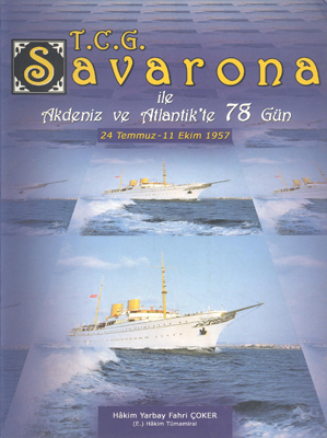 T.C.G. Savarona İle Akdeniz Ve Atlantik'te 78 Gün