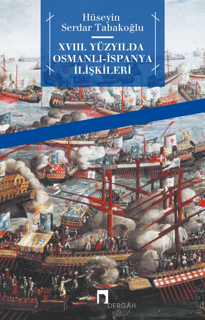 Denzici Kaitaplığı | XVIII. Yüzyılda Osmanlı - İspanya İlişkileri