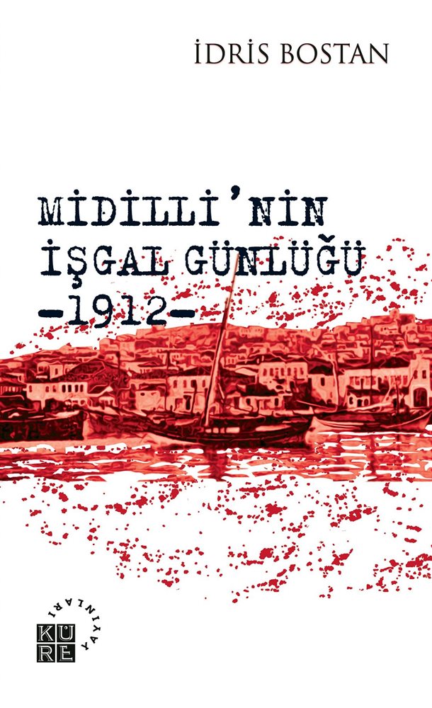 Midilli'nin İşgal Günlüğü - 1912