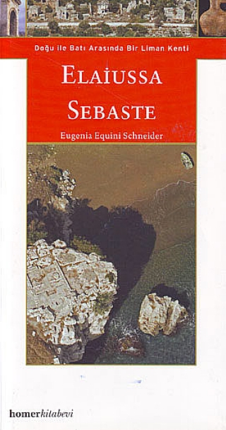 Doğu İle Batı Arasında Bir Liman Kenti - Elaiussa Sebaste