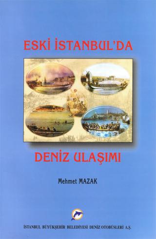 Eski İstanbul'da Deniz Ulaşımı