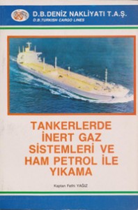 Tankerlerde İnert Gaz Sistemleri Ve Ham Petrol İle Yıkama