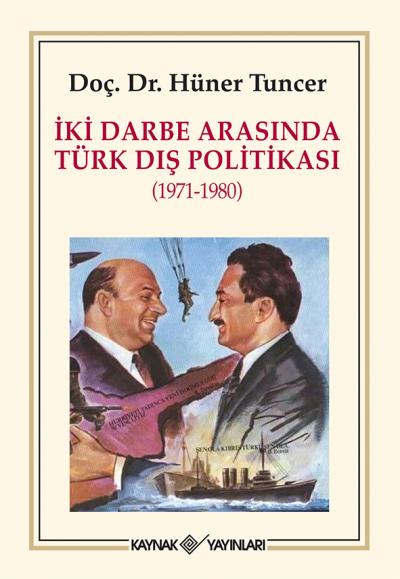 İki Darbe Arasında Türk Dış Politikası - 1971-1980