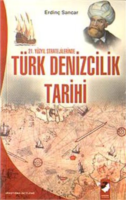 Denzici Kaitaplığı | 21. Yüzyıl Stratejilerinde Türk Denizcilik Tarihi