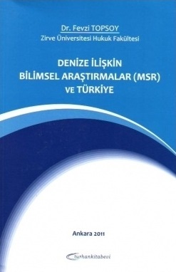 Denize İlişkin Bilimsel Araştırmalar (MSR) Ve Türkiye