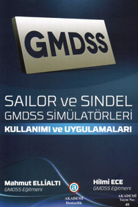 SAILOR ve SINDEL GMDSS Simülatörleri Kullanımı ve Uygulamaları