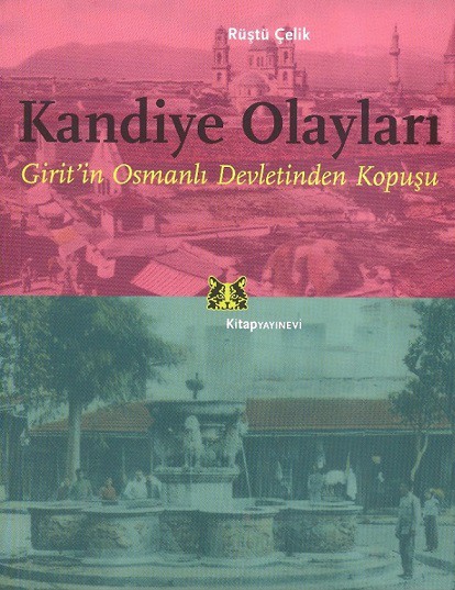 Kandiye Olayları - Girit'in Osmanlı Devletinden Kopuşu