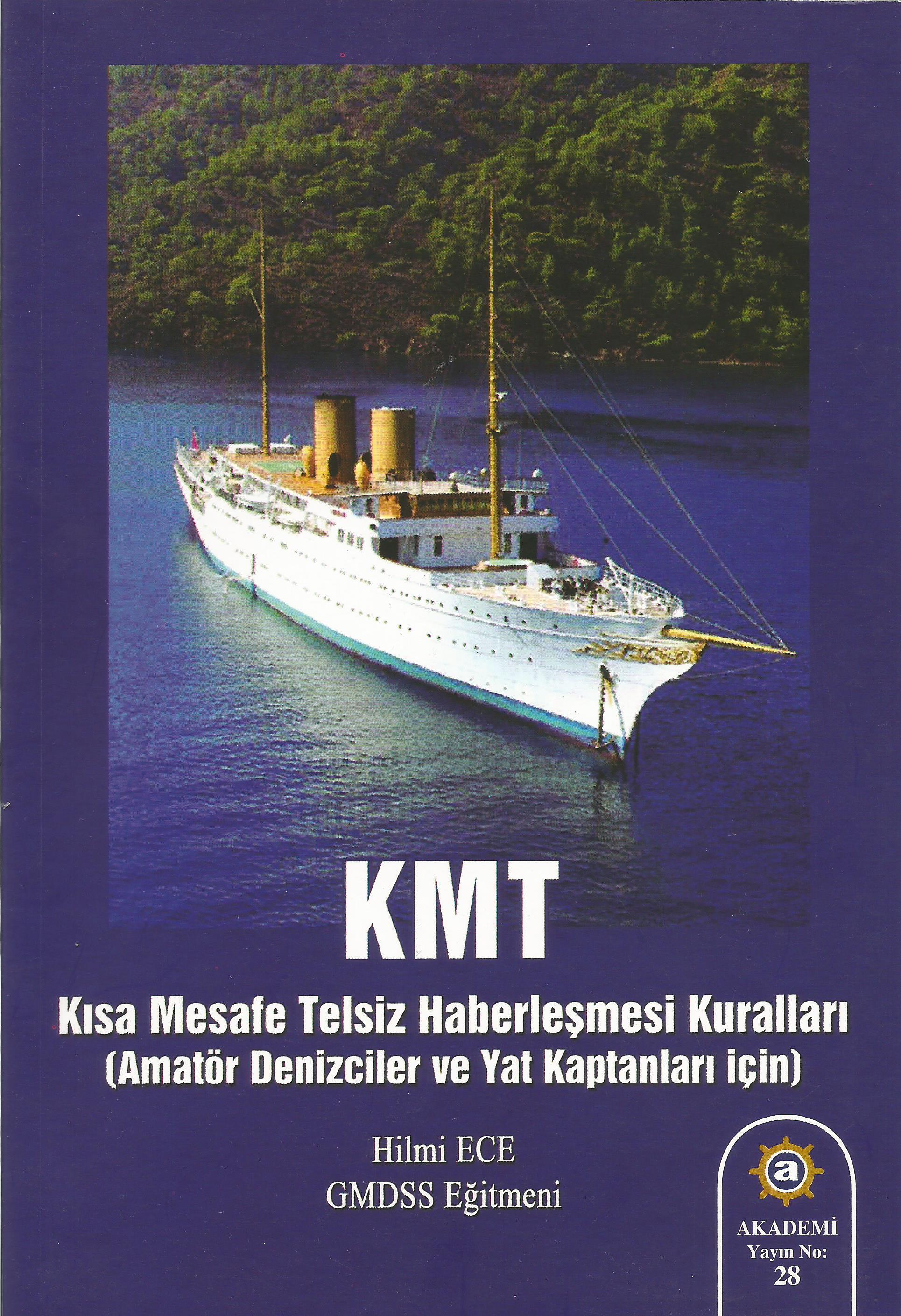 KMT - Kısa Mesafe Haberleşmesi Kuralları (Amatör Denizciler Ve Yat Kaptanları İçin )