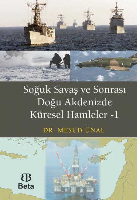 Denzici Kaitaplığı | Soğuk Savaş ve Sonrası Doğu Akdenizde Küresel Hamleler-1