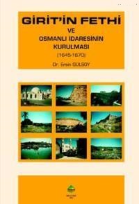 Denzici Kaitaplığı | Girit'in Fethi Ve Osmanlı İdaresinin Kurulması (1645 - 1570)