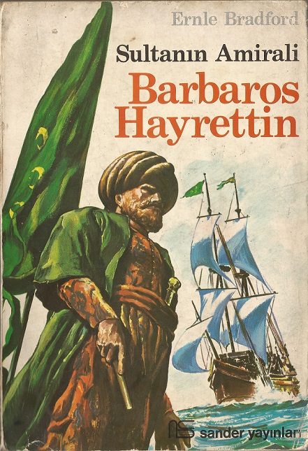 Sultanın Amirali - Barbaros Hayreddin