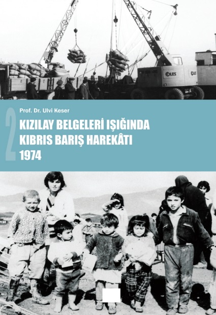 Denzici Kaitaplığı | Kızılay Belgeleri Işığında Kıbrıs Barış Harekatı 1974