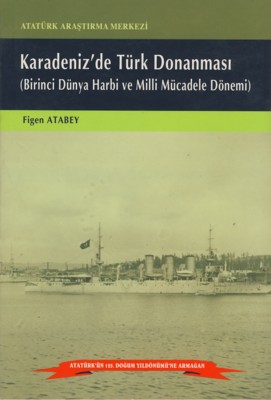 Karadeniz'de Türk Donanması (Birinci Dünya Harbi ve Milli Mücadele Dönemi)