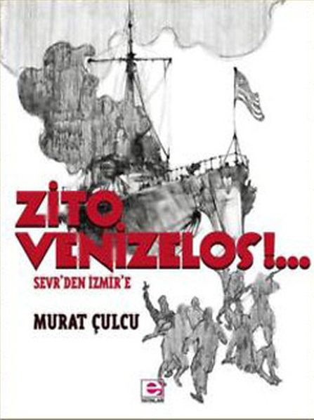 Zito Venizelos - Sevr'den İzmir'e