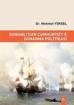 Denzici Kaitaplığı | Osmanlı'dan Cumhuriyet'e Donanma Politikası