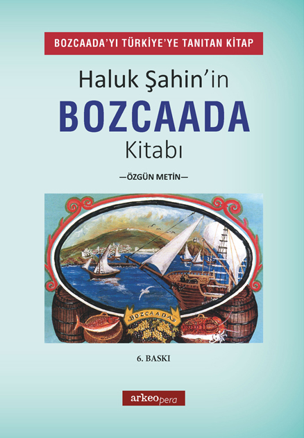 Haluk Şahin'in Bozcaada Kitabı