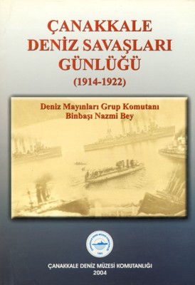 Çanakkale Deniz Savaşları Günlüğü (1914 - 1922)