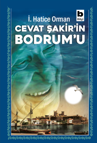 Cevat Şakir'in Bodrum'u
