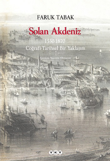 Solan Akdeniz - 1550-1970 - Coğrafi-Tarihsel Bir Yaklaşım