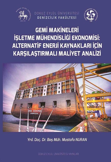 Gemi Makineleri İşletme Mühendisliği Ekonomisi: Alternatif Enerji Kaynakları İçin Karşılaştırmalı Maliyet Analizi