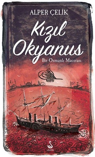 Denzici Kaitaplığı | Kızıl Okyanus - Bir Osmanlı Macerası