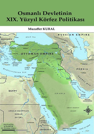 Denzici Kaitaplığı | Osmanlı Devletinin XIX. Yüzyıl Körfez Politikası