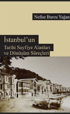 Denzici Kaitaplığı | İstanbul'un Tarihi Sayfiye Alanları ve Dönüşüm Süreçleri