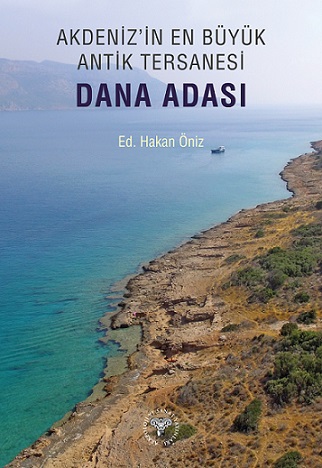 Akdeniz'in En Büyük Antik Tersanesi - Dana Adası