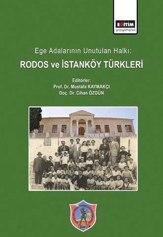 Ege Adalarının Unutulan Halkı - Rodos ve İstanköy Türkleri