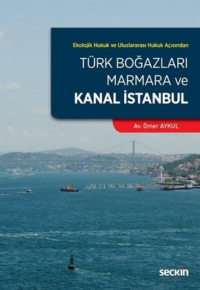 Denzici Kaitaplığı | Ekolojik Hukuk Ve Uluslararası Hukuk Açısından Türk Boğazları, Marmara Ve Kanal İstanbul