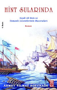 Hint Sularında  - Seydi Ali Reis Ve Osmanlı Leventlerinin Maceraları