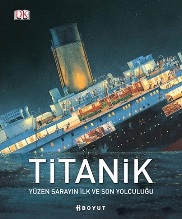 Titanik - Yüzen Sarayın ilk Ve Son Yolculuğu