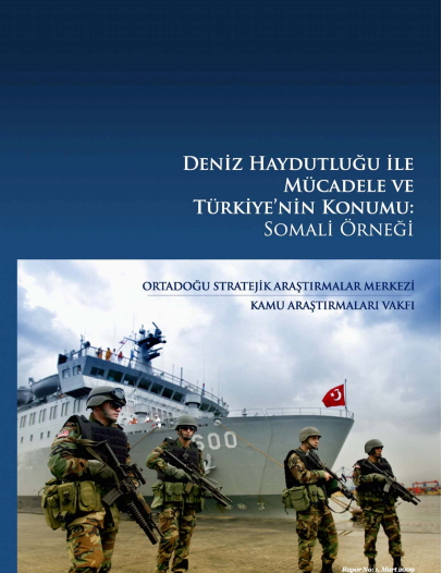 Deniz Haydutluğu İle Mücadele Ve Türkiye’nin Konumu: Somali Örneği