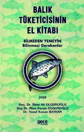 Denzici Kaitaplığı | Balık Tüketicisinin El Kitabı - Bilmeden Yemeyin - Bilinmesi Gerekenler