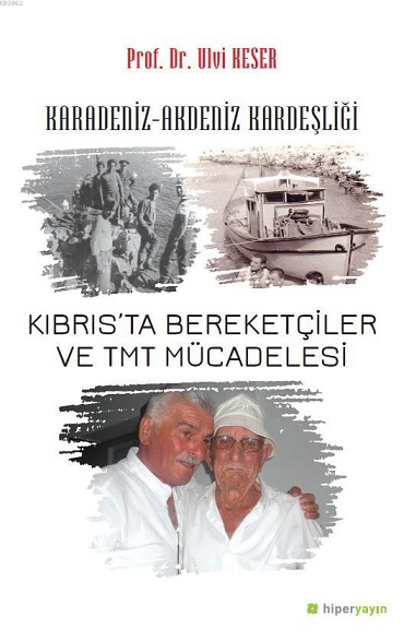 Karadeniz-Akdeniz Kardeşliği - Kıbrıs'ta Bereketçiler ve TMT Mücadelesi