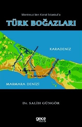 Montreux'den Kanal İstanbul'a - Türk Boğazları