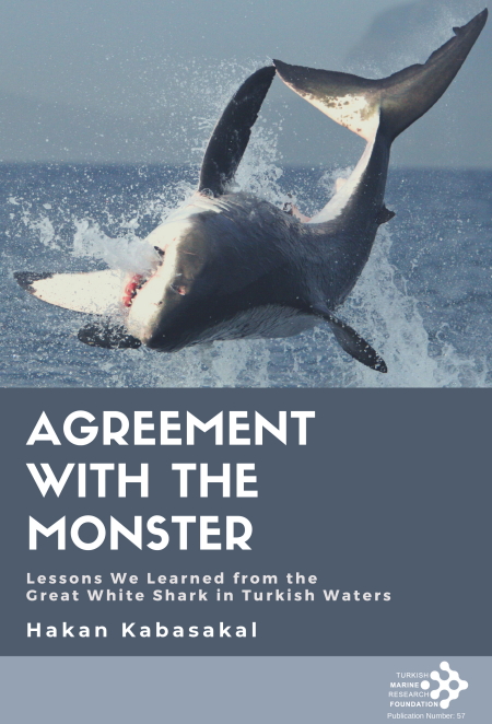 Denzici Kaitaplığı | Agreement With The Monster - Lessons We Learned From The Great White Shark In Turkish Waters