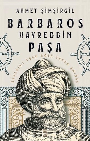 Denzici Kaitaplığı | Barbaros Hayreddin Paşa - Akdeniz'i Türk Gölü Yapan Amiral