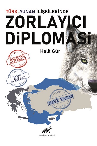 Türk - Yunan İlişkilerinde Zorlayıcı Diplomasi