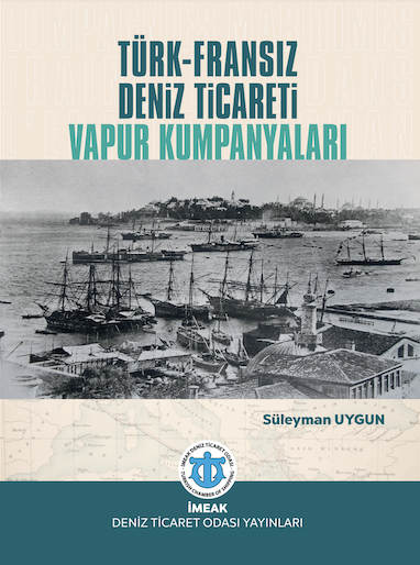 Denzici Kaitaplığı | Türk-Fransız Deniz Ticareti Vapur Kumpanyaları