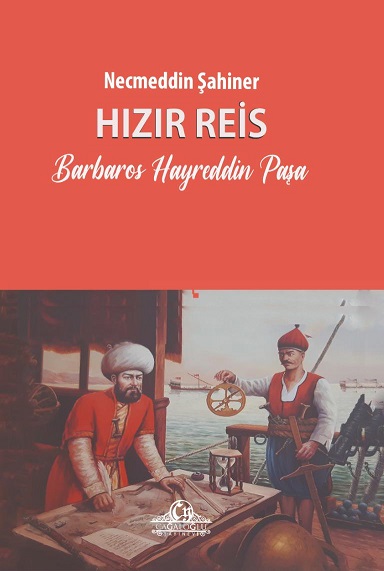 Denzici Kaitaplığı | Hızır Reis - Barbaros Hayreddin Paşa