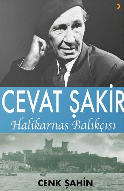 Cevat Şakir - Halikarnas Balıkçısı