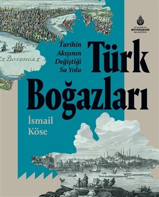 Denzici Kaitaplığı | Tarihin Akışının Değiştiği Su Yolu - Türk Boğazları